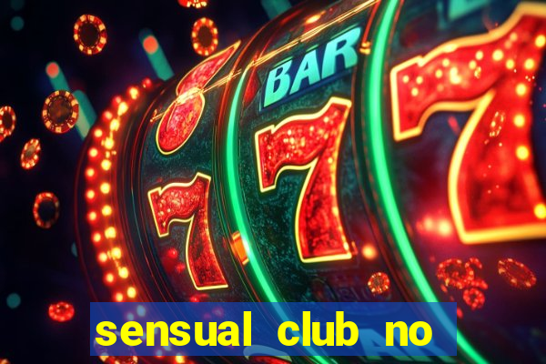 sensual club no esporte interativo